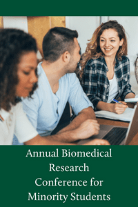 Annual Biomedical Research Conference for Minority Students (ABRCMS)