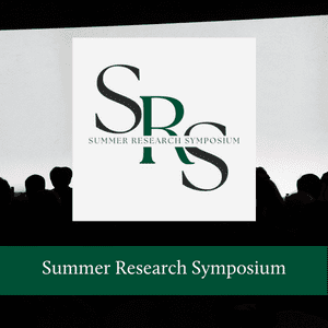 Summer Research Symposium (SRS)